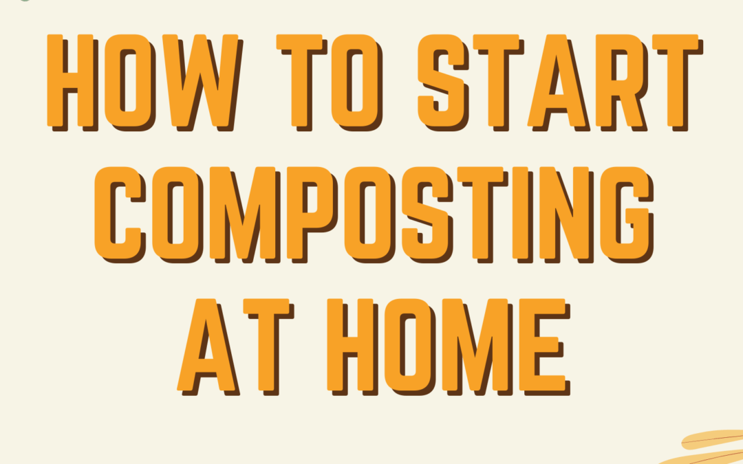 How To Start Composting At Home