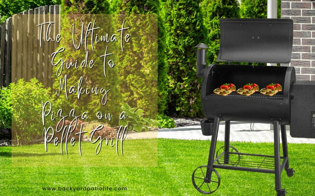 Title-The Ultimate Guide to Making Pizza on a Pellet Grill