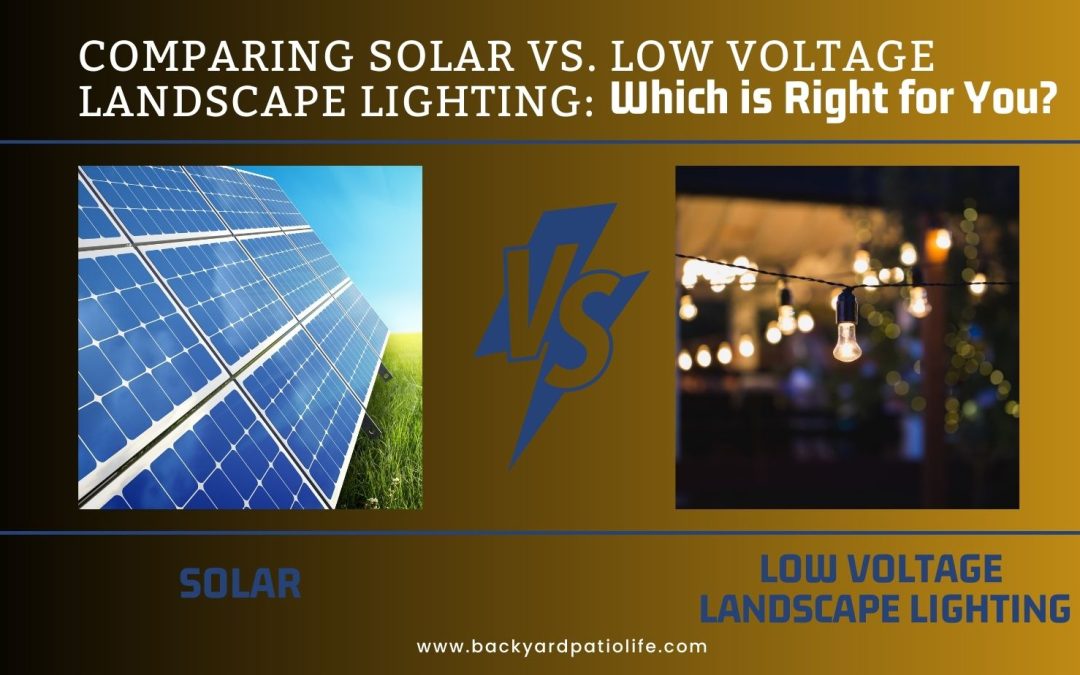Comparing Solar vs. Low Voltage Landscape Lighting: Which is Right for You?
