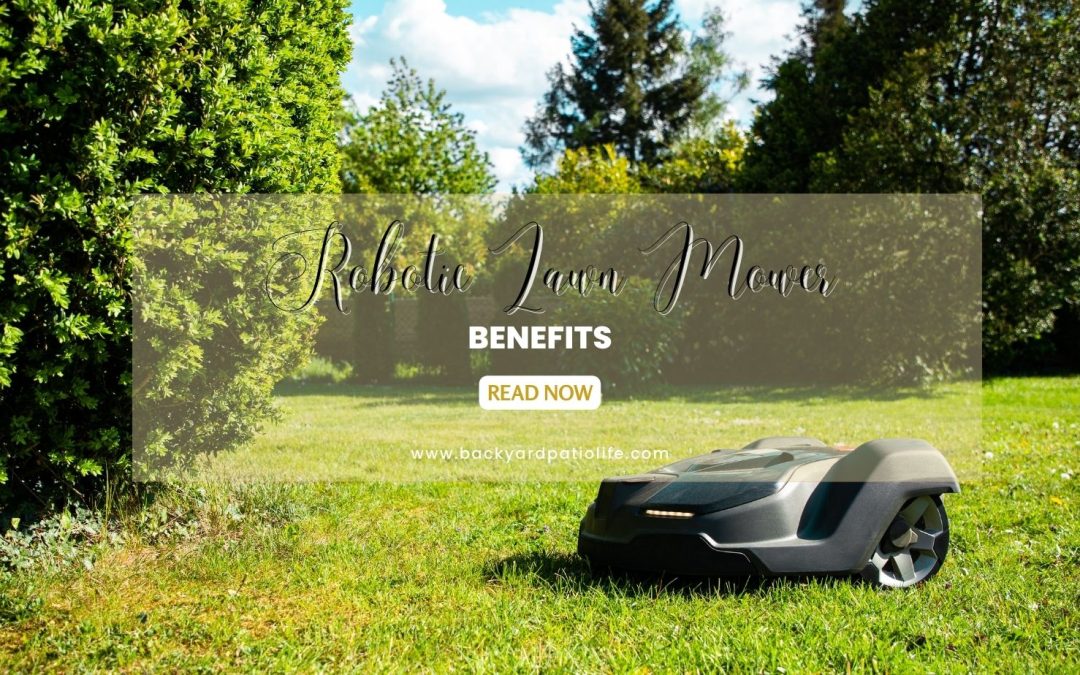 Robotic Lawn Mower Benefits