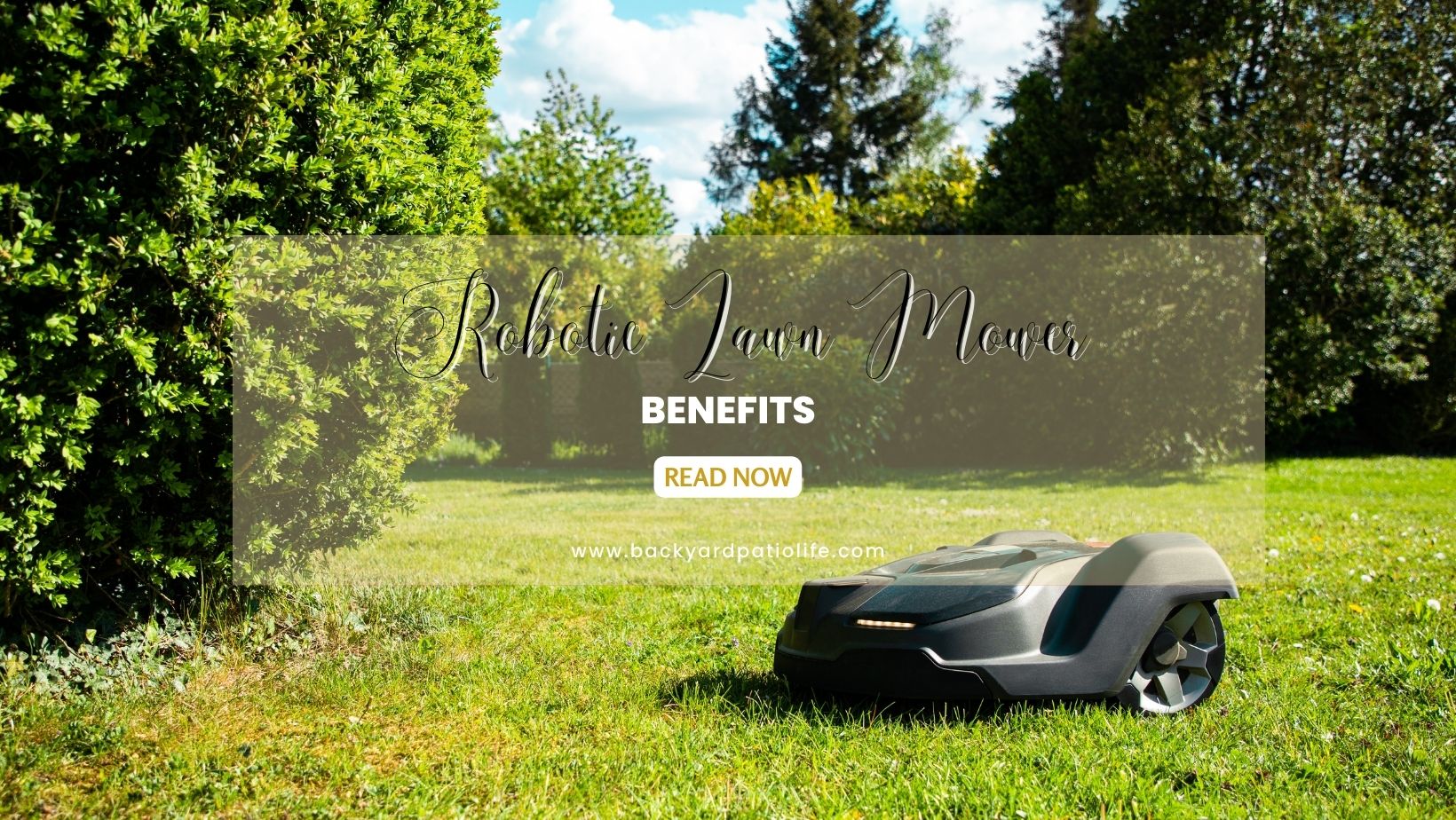 Robotic Lawn Mower Benefits BackyardPatioLife