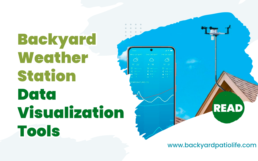 Backyard Weather Station Data Visualization Tools